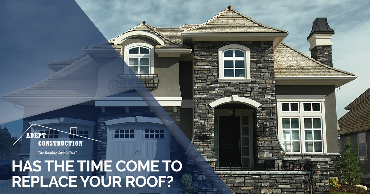 Has The Time Come To Replace Your Roof?